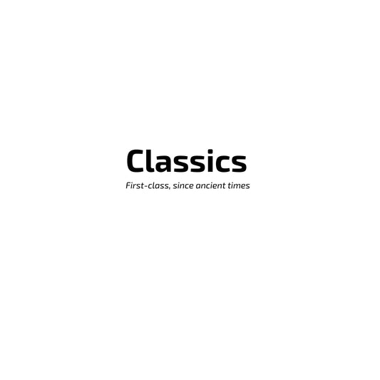 Text 'Classics. First-class, since ancient times' on a white background. Enlarged design for a minimalist t-shirt
