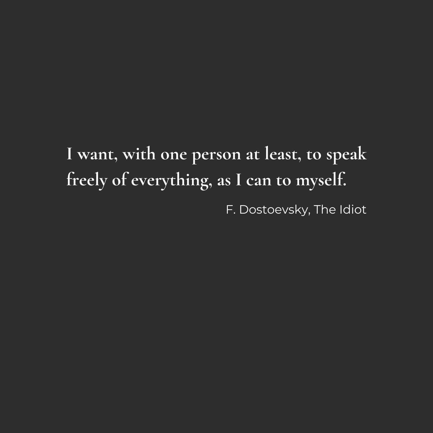 Black background with white text of a F. Dostoevsky quote. Enlarged design for minimalist t-shirt