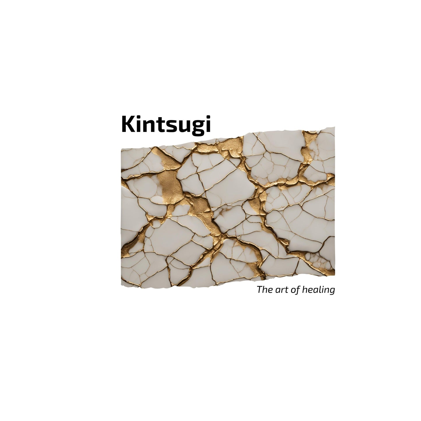 Kintsugi art with gold repair on a cracked white surface, text 'Kintsugi The art of healing' above. Enlarged design for T-shirt
