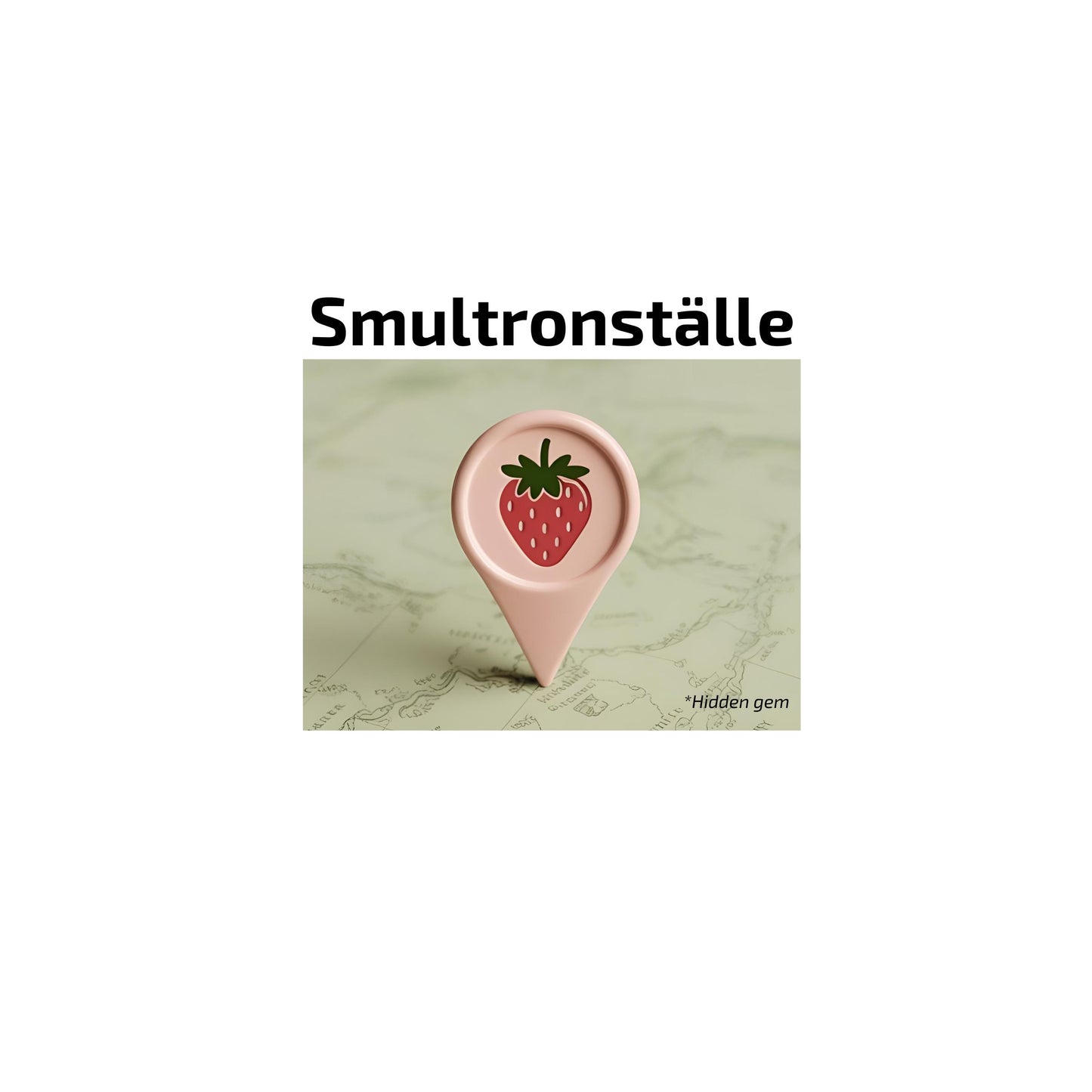 Enlarged design for T-shirt with a map marker with strawberry design and text 'Smultronställe' on a light background