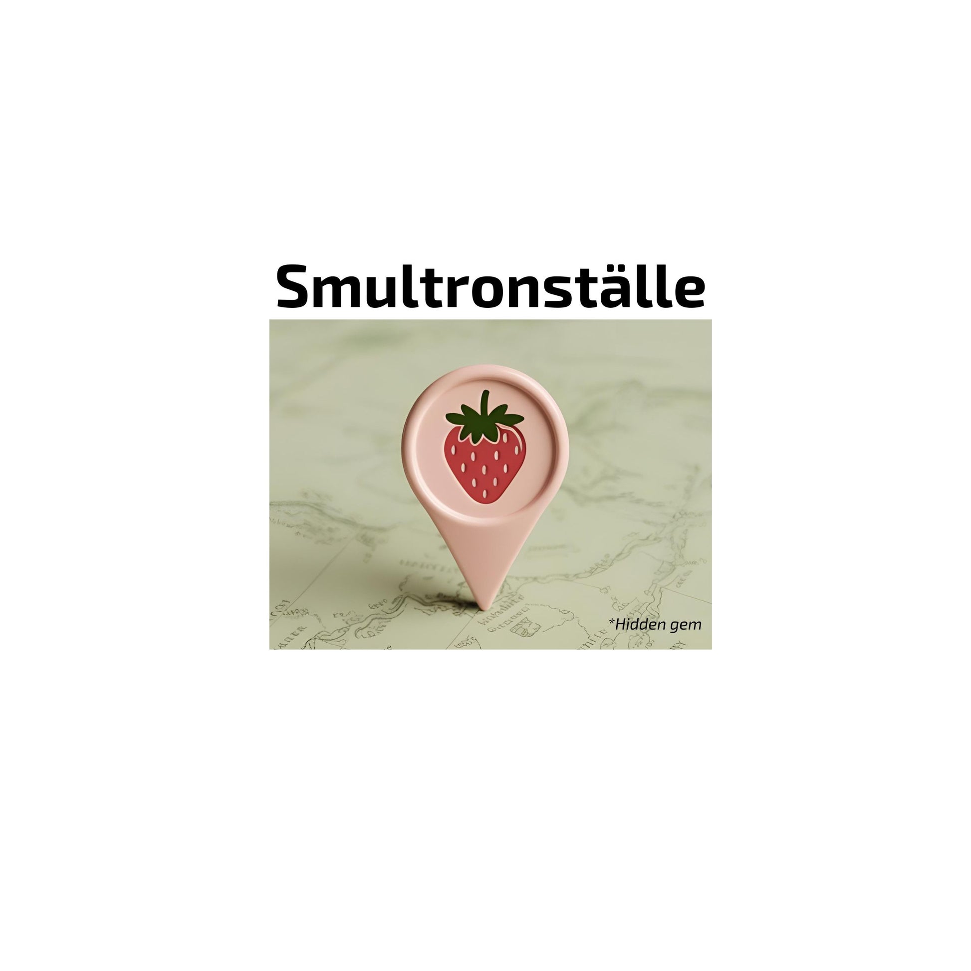 Enlarged design for T-shirt with a map marker with strawberry design and text 'Smultronställe' on a light background